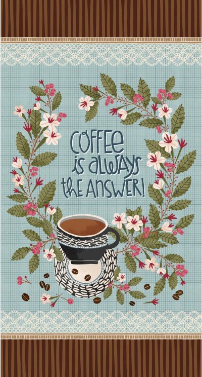 Michael Miller Coffee is always the answer  -   pannel